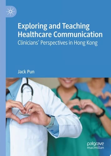 Exploring and Teaching Healthcare Communication