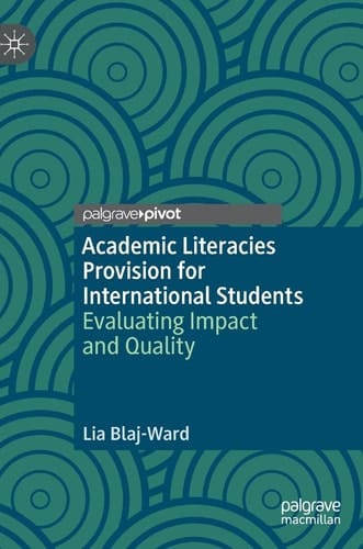 Academic Literacies Provision for International Students Evaluating Impact and Quality