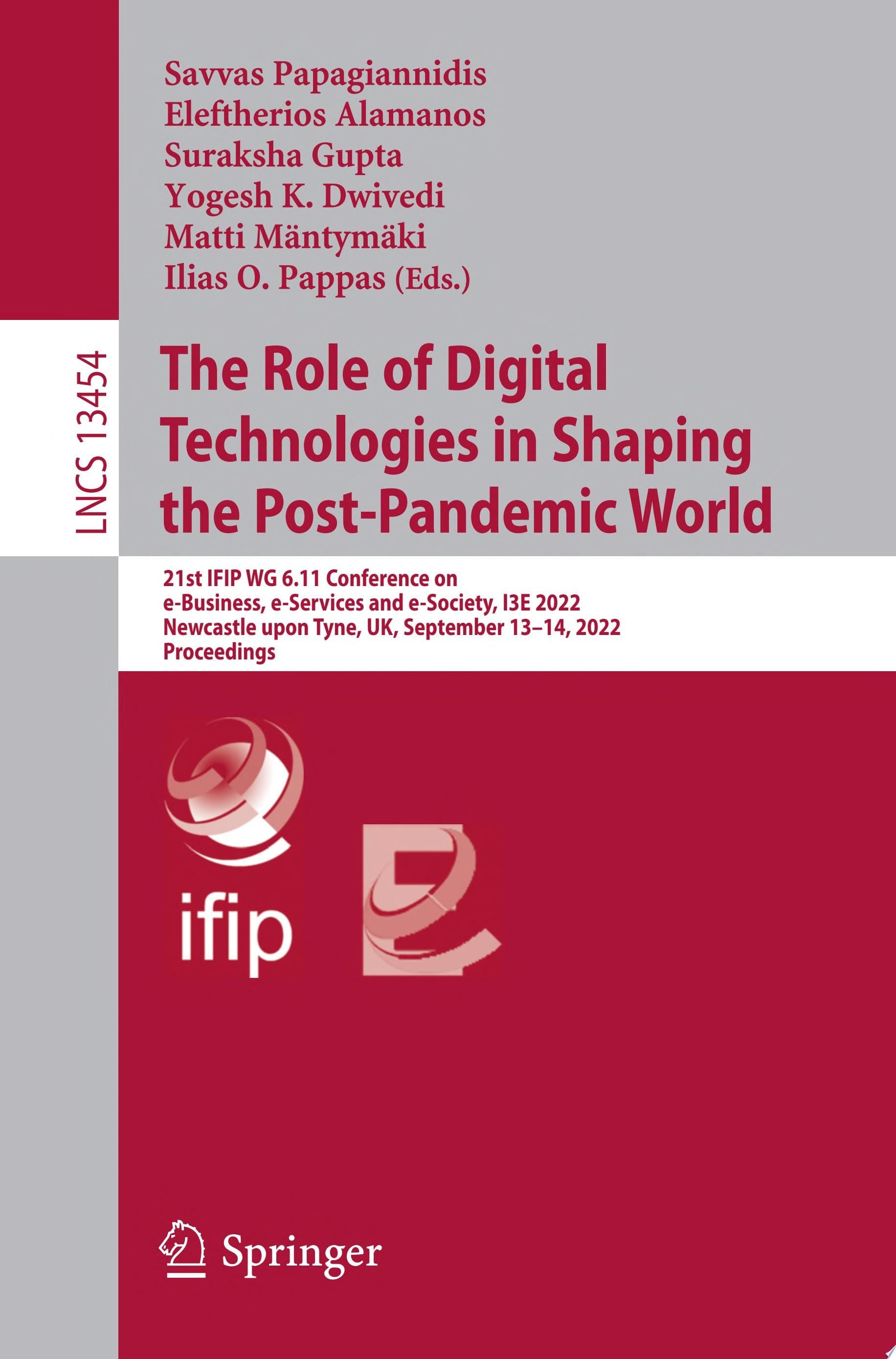 The Role of Digital Technologies in Shaping the Post-Pandemic World