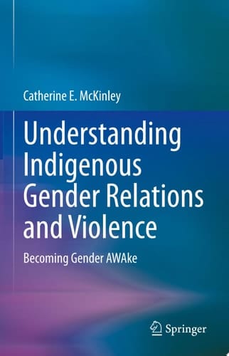 Understanding Indigenous Gender Relations and Violence