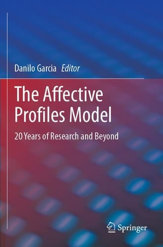 The Affective Profiles Model 20 Years of Research and Beyond