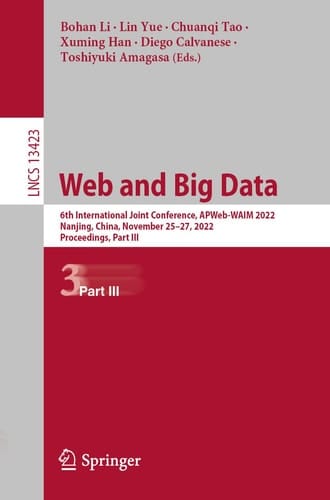 Web and Big Data 6th International Joint Conference, APWeb-WAIM 2022, Nanjing, China, November 25–27, 2022, Proceedings, Part III
