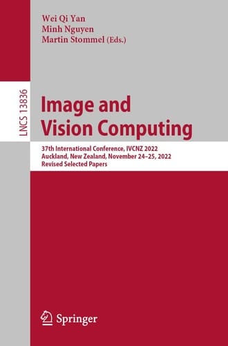 Image and Vision Computing 37th International Conference, IVCNZ 2022, Auckland, New Zealand, November 24–25, 2022, Revised Selected Papers