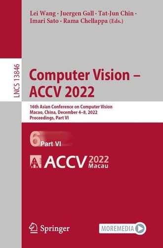 Computer Vision – ACCV 2022 16th Asian Conference on Computer Vision, Macao, China, December 4–8, 2022, Proceedings, Part VI