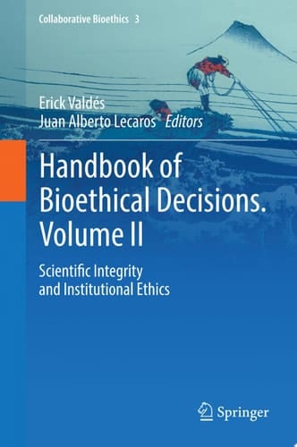 Handbook of Bioethical Decisions. Volume II