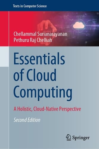 Essentials of Cloud Computing A Holistic, Cloud-Native Perspective