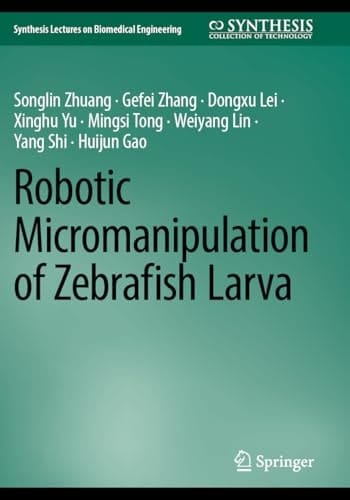 Robotic Micromanipulation of Zebrafish Larva