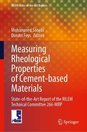 Measuring Rheological Properties of Cement-based Materials State-of-the-Art Report of the RILEM Technical Committee 266-MRP