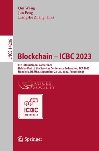Blockchain – ICBC 2023 6th International Conference, Held as Part of the Services Conference Federation, SCF 2023, Honolulu, HI, USA, September 23–26, 2023, Proceedings