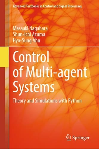 Control of Multi-agent Systems Theory and Simulations with Python