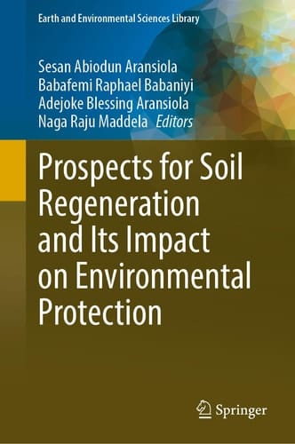 Prospects for Soil Regeneration and Its Impact on Environmental Protection