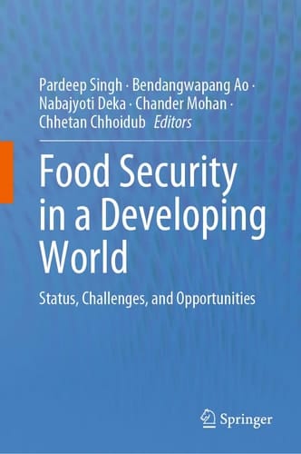 Food Security in a Developing World Status, Challenges, and Opportunities