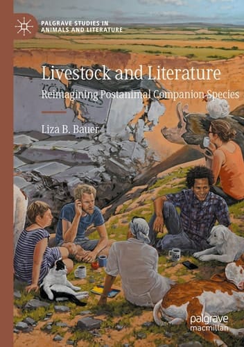 Livestock and Literature - Reimagining Postanimal Companion Species