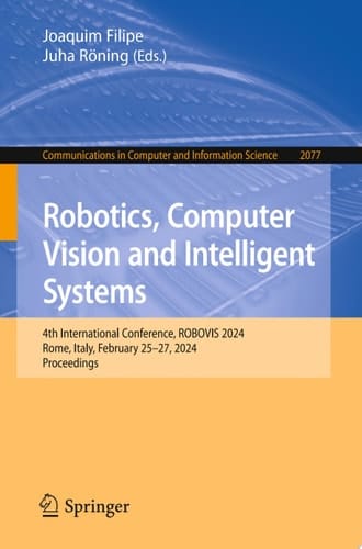Robotics, Computer Vision and Intelligent Systems