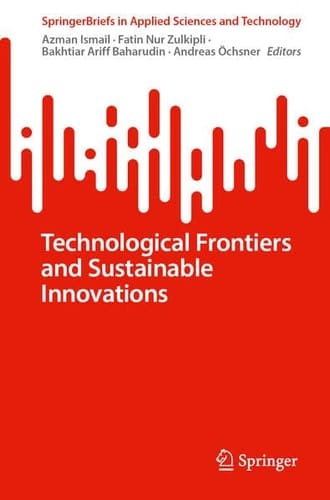 Technological Frontiers and Sustainable Innovations