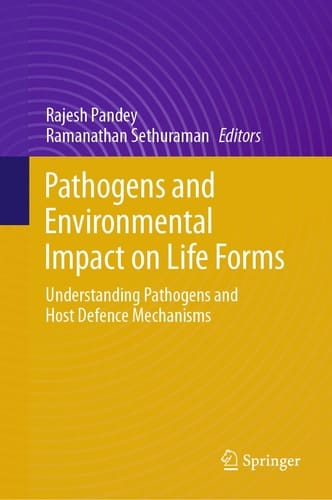 Pathogens and Environmental Impact on Life Forms Understanding Pathogens and Host Defence Mechanisms