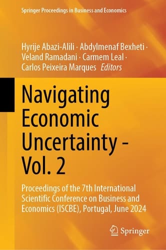 Navigating Economic Uncertainty - Vol. 2 Proceedings of the 7th International Scientific Conference on Business and Economics (ISCBE), Portugal, June 2024