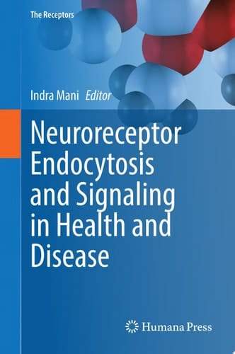 Neuroreceptor Endocytosis and Signaling in Health and Disease