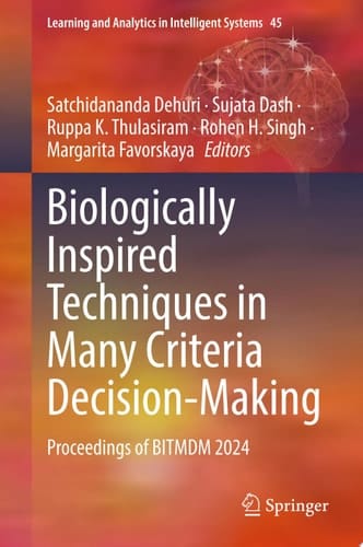 Biologically Inspired Techniques in Many Criteria Decision-Making