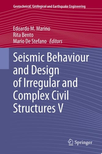 Seismic Behaviour and Design of Irregular and Complex Civil Structures V