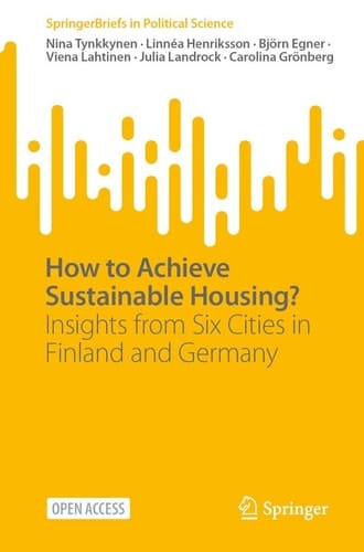 How to Achieve Sustainable Housing? - Insights from Six Cities in Finland and Germany