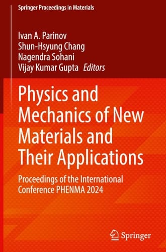 Physics and Mechanics of New Materials and Their Applications Proceedings of the International Conference PHENMA 2024
