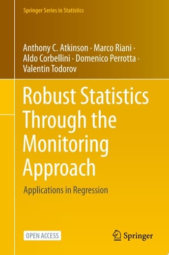 Robust Statistics Through the Monitoring Approach Applications in Regression