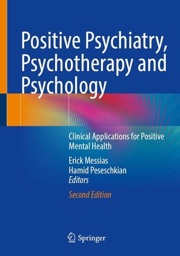 Positive Psychiatry, Psychotherapy and Psychology Clinical Applications for Positive Mental Health