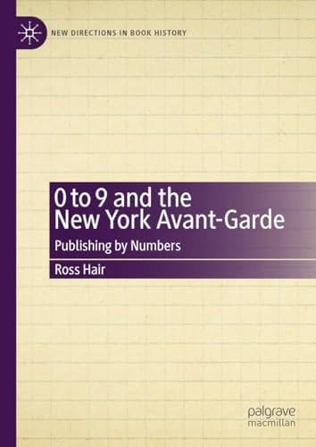 0 to 9 and the New York Avant-Garde Publishing by Numbers