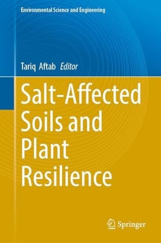 Salt-Affected Soils and Plant Resilience