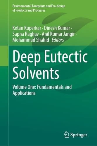 Deep Eutectic Solvents Volume One: Fundamentals and Applications