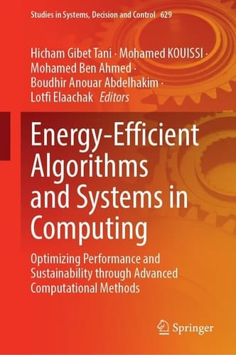 Energy-Efficient Algorithms and Systems in Computing Optimizing Performance and Sustainability Through Advanced Computational Methods