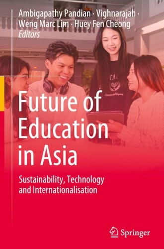 Future of Education in Asia - Sustainability, Technology and Internationalisation