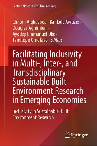 Facilitating Inclusivity in Multi-, Inter-, and Transdisciplinary Sustainable Built Environment Research in Emerging Economies - Inclusivity in Sustainable Built Environment Research