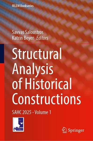 Structural Analysis of Historical Constructions SAHC 2025, Volume 1