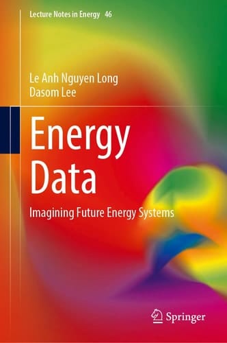 Energy Data: Imagining Future Energy Systems (Lecture Notes in Energy, 46)
