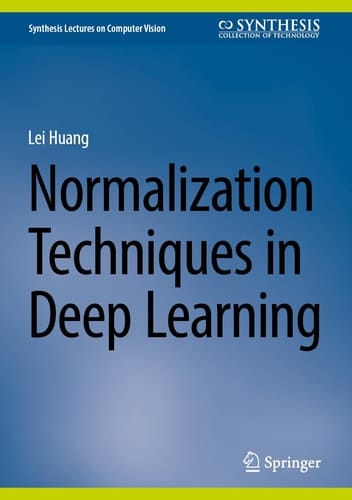 Normalization Techniques in Deep Learning
