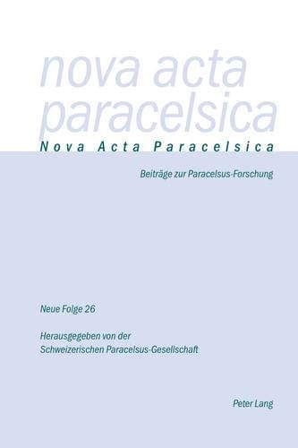Nova Acta Paracelsica 26/2013 2014 Beitraege Zur Paracelsus-Forschung
