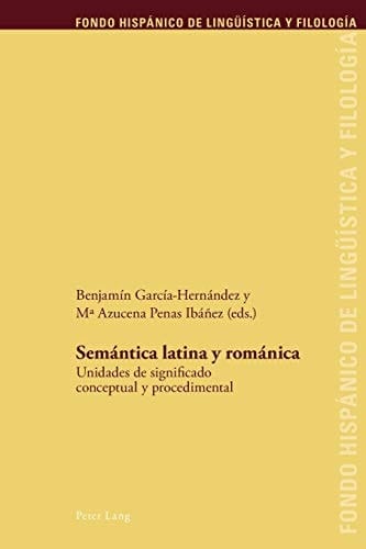 Semántica latina y románica unidades de significado conceptual y procedimental