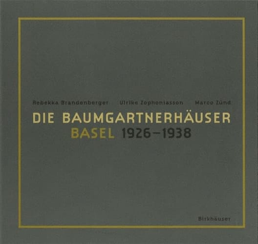Die Baumgartnerhäuser Basel 1926-1938