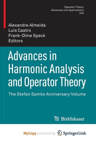 Advances in Harmonic Analysis and Operator Theory The Stefan Samko Anniversary Volume