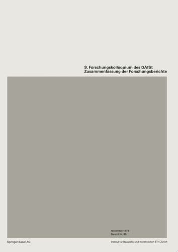 9. Forschungskolloquiums des Deutschen Ausschusses für Stahlbeton (DAfSt) Zusammenfassung der Forschungsberichte