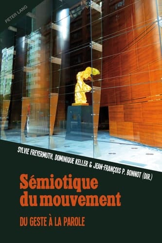 Sémiotique du mouvement Du geste à la parole