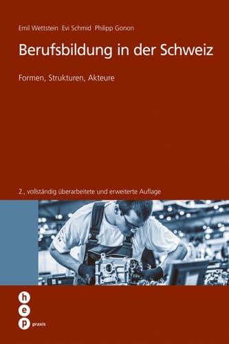 Berufsbildung in der Schweiz (E-Book) Formen, Strukturen, Akteure