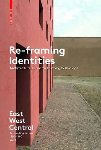 East West Central Re-building Europe, 1950-1990