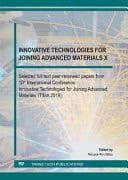Innovative Technologies for Joining Advanced Materials X Selected Full Text Peer-Reviewed Papers from the 10th International Conference: Innovative Technologies for Joining Advanced Materials (TIMA 19), November 7-8, 2019, Timisoara, Romania