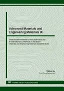 Advanced Materials and Engineering Materials IX Selected Peer-reviewed Full Text Papers from the 9th International Conference on Advanced Materials and Engineering Materials (ICAMEM 2020) : Selected Peer-reviewed Papers from the 9th International Conference on Advanced Materials and Engineering Materials (ICAMEM 2020), July 3-5, 2020, Bangkok, Thailand