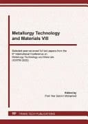 Metallurgy Technology and Materials VIII Selected Peer-reviewed Full Text Papers from the 8th International Conference on Metallurgy Technology and Materials (ICMTM 2020) : Selected Peer-reviewed Papers from the 8th International Conference on Metallurgy Technology and Materials (ICMTM 2020), August 1-2, 2020, Xian, China