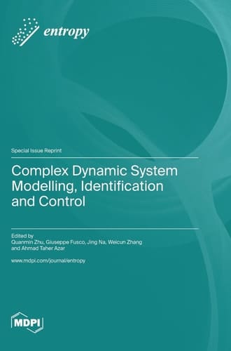 Complex Dynamic System Modelling, Identification and Control