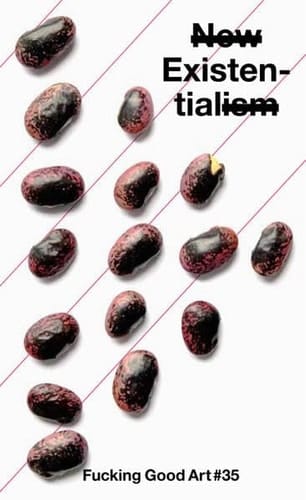 New Existentialism Conversations with Ger Groot, Alana Jelinek, and Alexandra Blättler & an Essay by Jan Verwoert : Time is Another